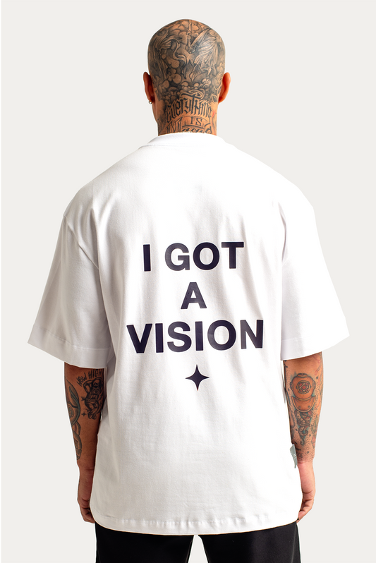 T-Shirt Over "I Got A Vision" - Branca